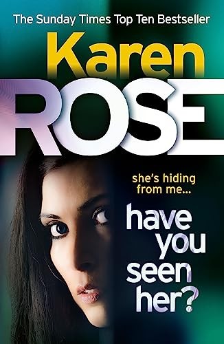 Have you seen her - have,