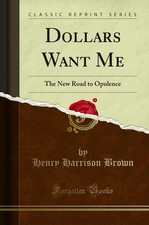 Dollars Want Me: The New Road