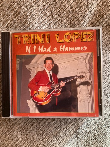 Trini lopez had - if, hammer