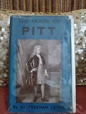 The House Of Pitt By Sir Tresham Lever 1947 First Edition Hardback