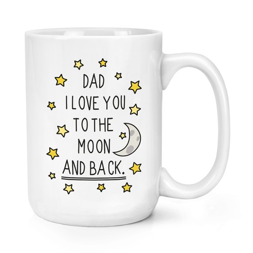 Dad love you the moon - dad, i