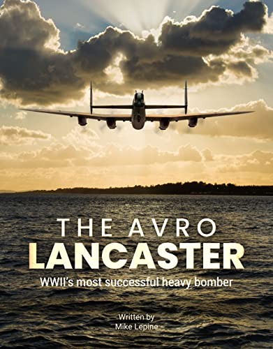 The avro lancaster - the,