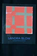 SANDRA BLOW CATALOGUE RAISONNE