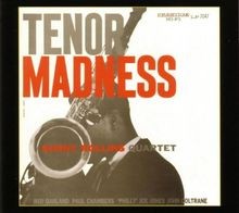 Tenor madness rollins - tenor,