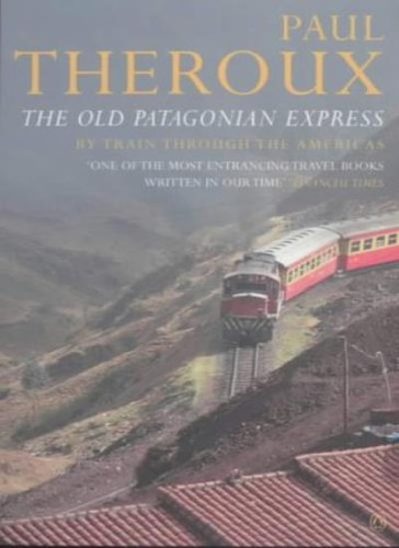 The old patagonian express by - the, express: