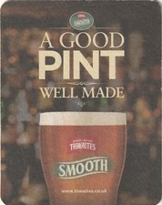 BEER MAT - THWAITES BREWERY - A GOOD PINT WELL MADE - (Cat 180) - (2012)
