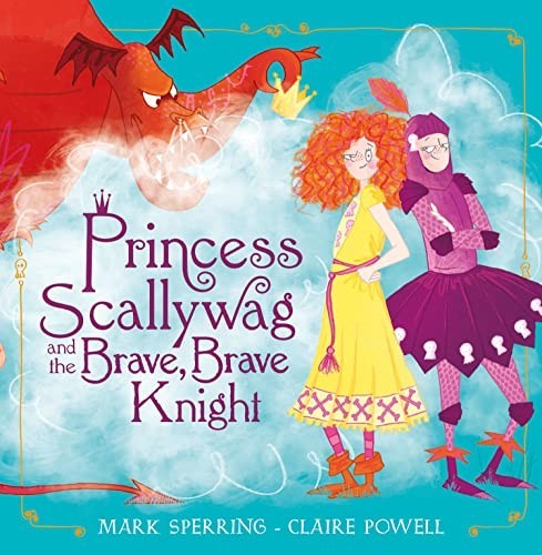 Princess scallywag and - princess,