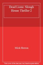 Dead Lions: Slough House Thriller 2-Mick Herron