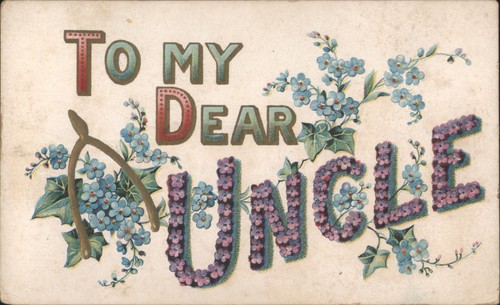 Dear uncle with - my,