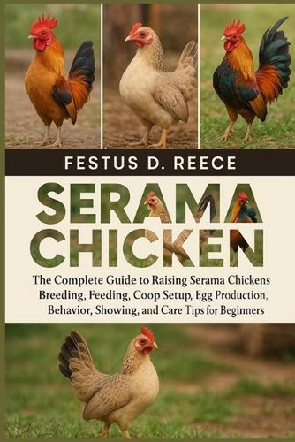 Serama chicken the complete - serama,
