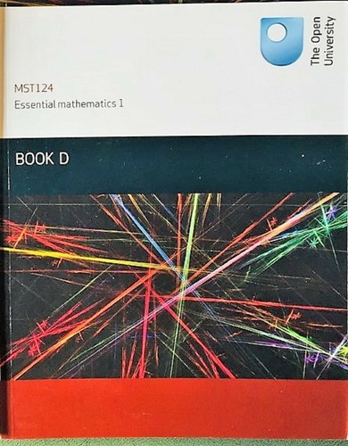Mst124 essential mathematics - -,