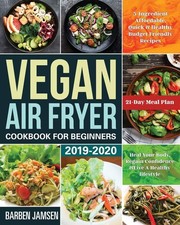 Vegan Air Fryer Cookbook for Beginners 2019-2020-Jamsen, Barben 