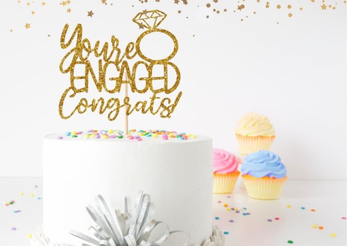 You engaged cake - engaged, topper