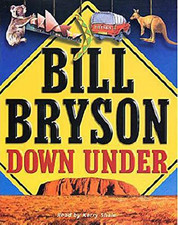 Down Under: Travels in a Sunburned Country (Bryson) by Bryson, Bill Paperback