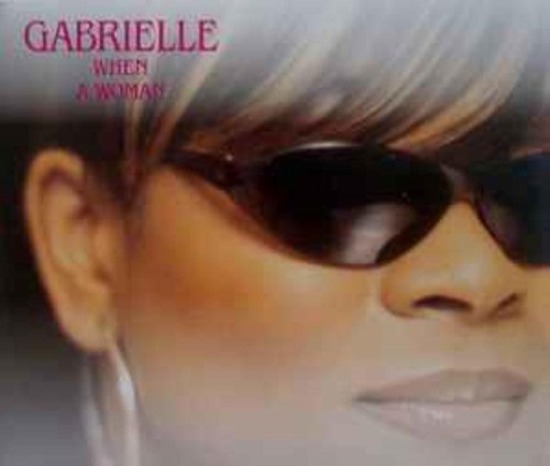 Gabrielle when woman - when,
