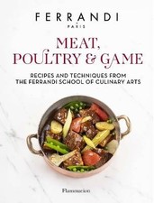 Meat, Poultry & Game, FERRANDI Paris,  Hardback