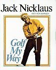 Golf My Way-Jack Nicklaus, Ken