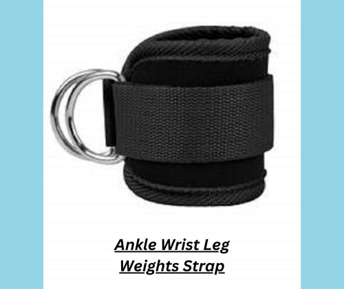 Ankle wrist leg - weights, straps