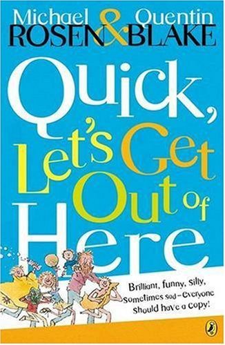 Quick let get out - of, here