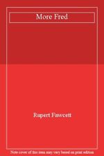 More Fred By Rupert Fawcett