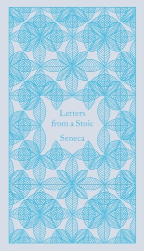 Letters from stoic seneca - from, by