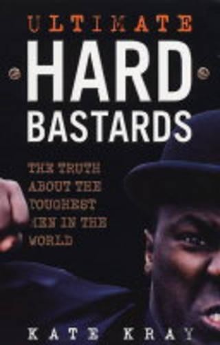 Ultimate hard bastards the - ultimate, bastards:
