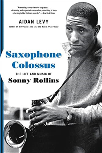 Saxophone colossus the life - colossus:,