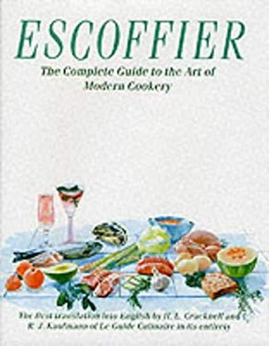 Escoffier the complete guide - :,