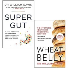 Dr William Davis Collection 2 Books Set (Super Gut, Wheat Belly) | Dr William Da