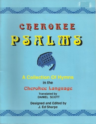 Cherokee psalms ed - cherokee, by