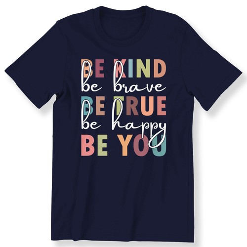 Kind brave be - be, happy