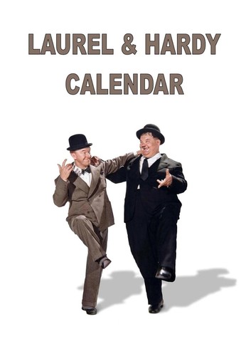 Laurel hardy calendar - laurel, &