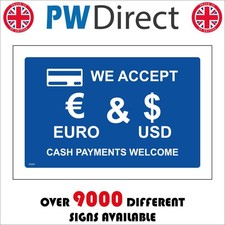 SIGN WE ACCEPT EURO USD CASH PAYMENTS WELCOME GG422 PAPER PLASTIC COINS CARD