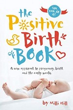 The Positive Birth Book: A New