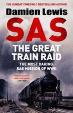 SAS The Great Train Raid: The
