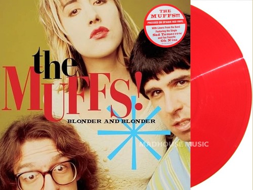 The muffs blonder - blonder, and