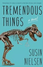 Tremendous Things [Hardcover] Nielsen, Susin A Novel Book