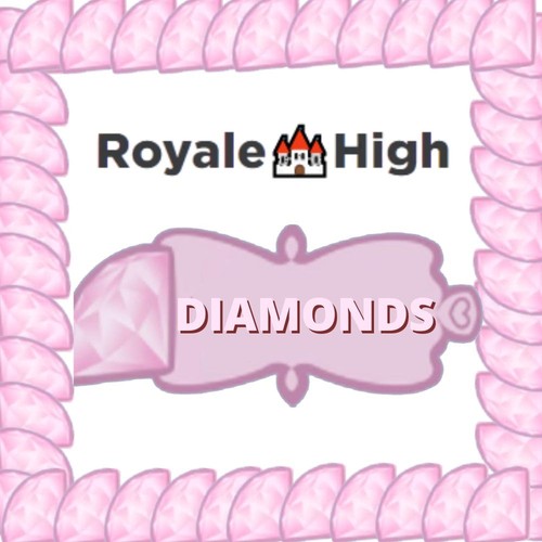 Royale high diamonds - royale,