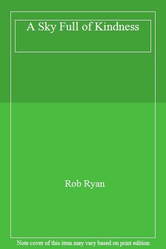 Sky full kindness by rob - full, of