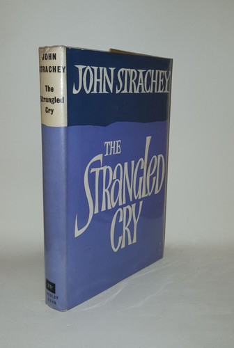 Strachey john strangled cry - strachey,