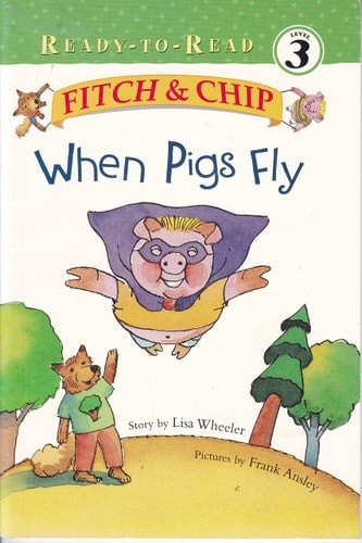 Fitch chip when pigs fly - when,
