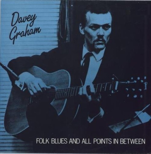 Davy graham folk blues - graham,