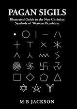 Pagan Sigils Illustrated Guide
