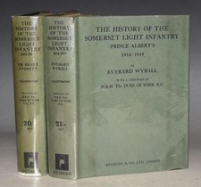 The History of The Somerset Light Infantry (Prince Albert's) 1685-1914 & 1914-19