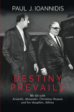 Destiny Prevails: My Life with