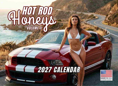 Hot rod honeys sexy calendar - honeys,