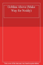 Goblins Above (Make Way for