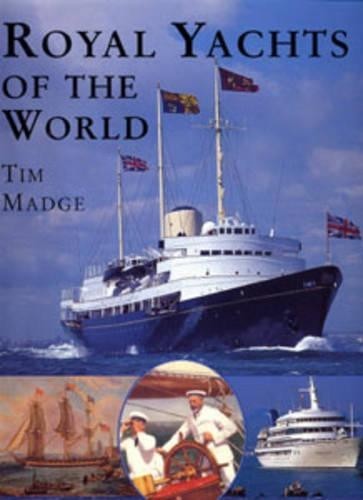 Royal yachts the world - royal, by