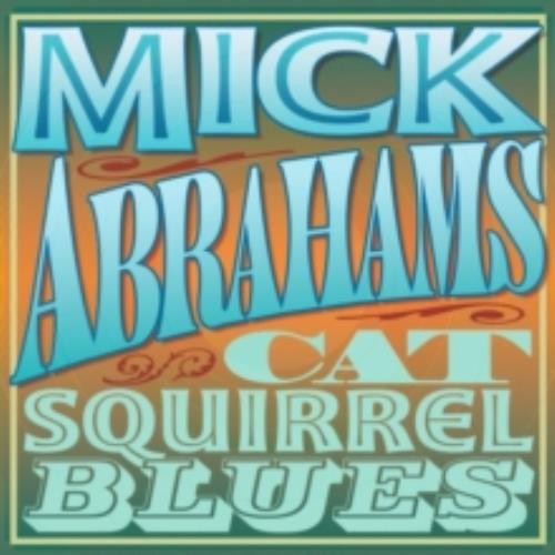Mick abrahams cat squirrel - abrahams:,