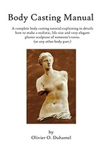 Body Casting Manual: A